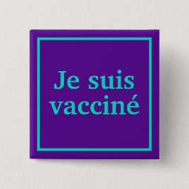 Je suis vacciné (Lila) Französische Sprache Button