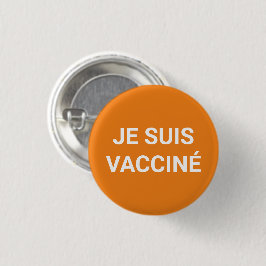 Je suis vacciné, orange-weiße französische Sprache Button
