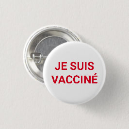 Je suis vacciné, rot-weiße französische Sprache Button