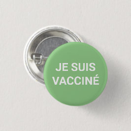 Je suis vacciné, sage, grün, weiß, französisch button