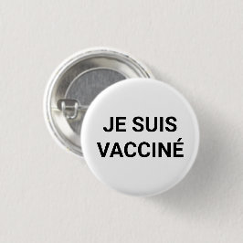 Je suis vacciné, schwarz-weiße französische Sprach Button