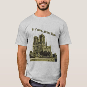 Je t'aime Notre Dame - Paris-Kathedrale T-Shirt
