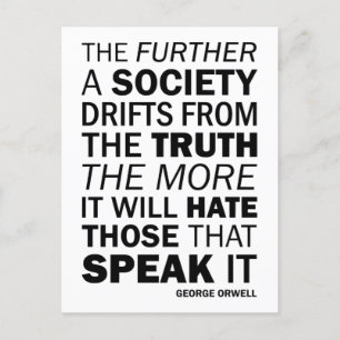 Je weiter eine Gesellschaft von der Wahrheit abwei Postkarte