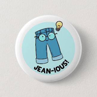 Jean-ious Denim Pants Pun Button Button