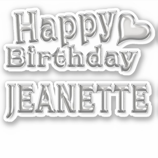 Jeanette Happy Birthday silver Aufkleber Sticker (Vorderseite)