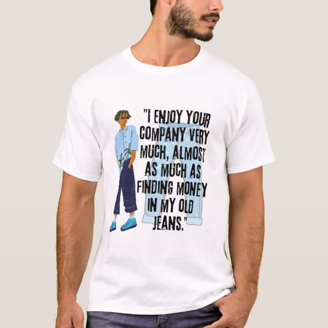 JEANS QUOTE T-Shirt (Vorderseite)