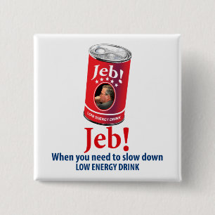 Jeb Bush für Präsidenten Humor, niedrige Button