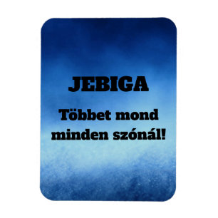 JEBIGA Sagt mehr als jedes Wort! Kühlschrankmagnet Magnet