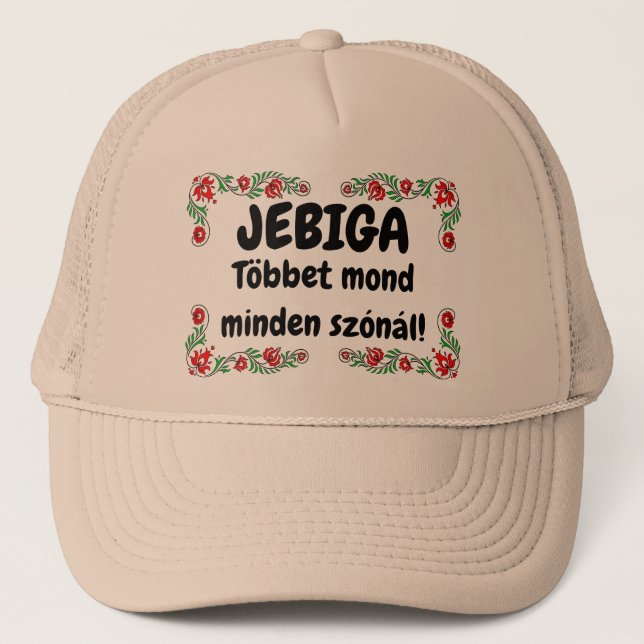 JEBIGA Többet mond minden szónál! drapp mici Truckerkappe (Vorderseite)