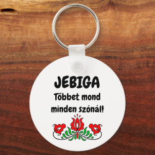 JEBIGA Többet mond minden szónál, fehér kulcstartó Schlüsselanhänger