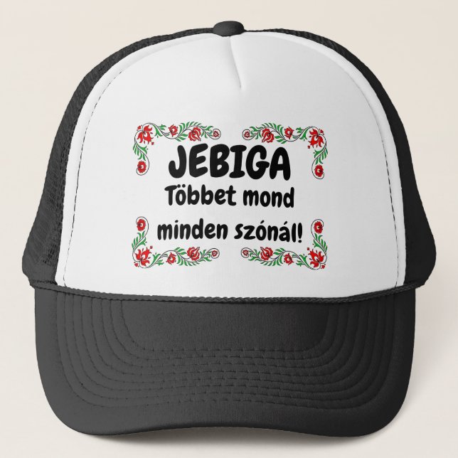 JEBIGA Többet mond minden szónál! fekete mici Truckerkappe (Vorderseite)