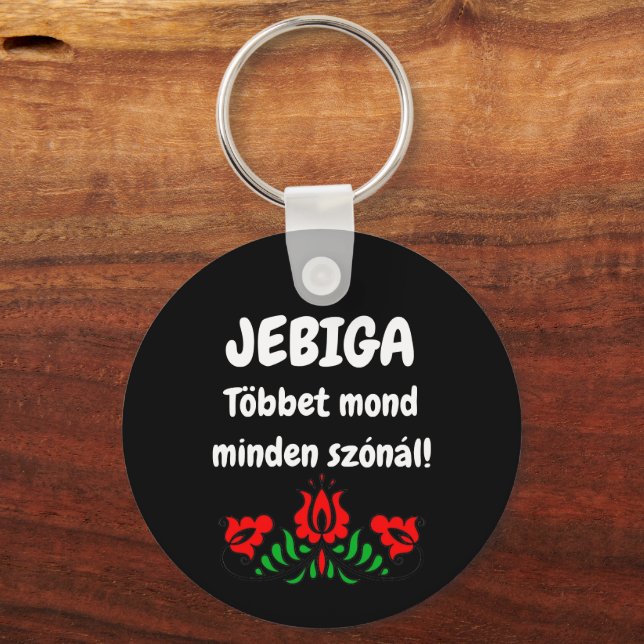 JEBIGA Többet mond minden szónál kulcstartó Schlüsselanhänger (Vorderseite)