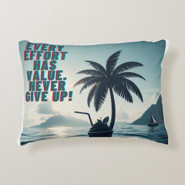 Jede Anstrengung muss nie aufgeben Dekokissen (Vorderseite)