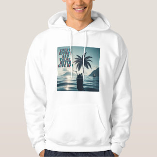 Jede Anstrengung muss nie aufgeben Hoodie