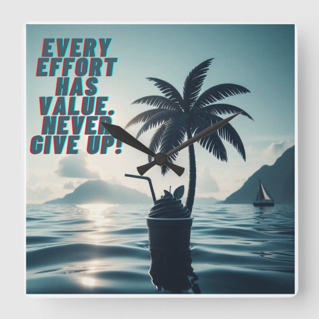 Jede Anstrengung muss nie aufgeben Quadratische Wanduhr (Vorderseite)