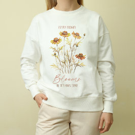 Jede Blume blüht in ihrer eigenen Zeit, Fall Vibes Sweatshirt