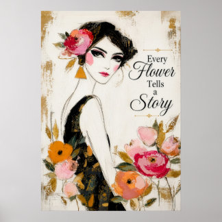 Jede Blume erzählt eine Geschichte Florale Inspira Poster