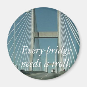 Jede Brücke benötigt eine Schleppangel Magnet