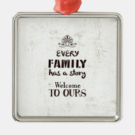 Jede Familie hat eine Geschichte Silbernes Ornament