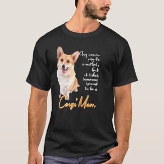 Jede Frau kann eine Mutter sein, aber es braucht j T-Shirt