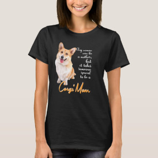 Jede Frau kann eine Mutter sein, aber es braucht j T-Shirt