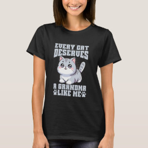 Jede Katze verdient eine Oma wie mich Katzen-Oma T-Shirt