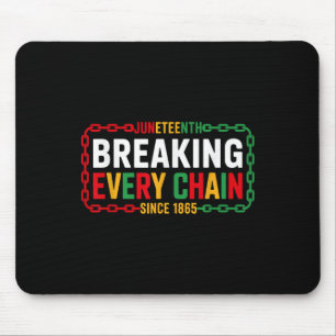 Jede Kette seit 1865 Juneteenth Frauen M Mousepad
