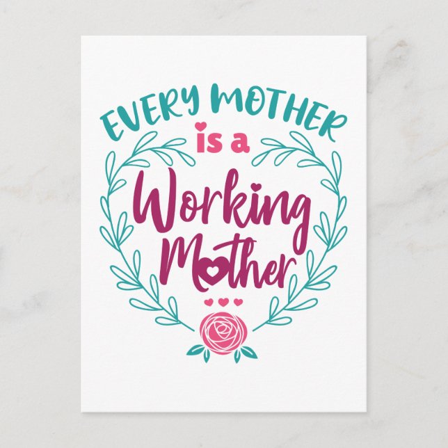 Jede Mutter ist eine arbeitende Mutter Postkarte (Vorderseite)