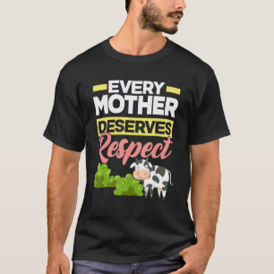 Jede Mutter verdient Respekt Veganische Tierquäler T-Shirt
