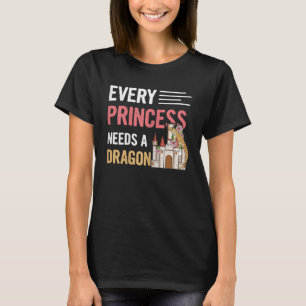Jede Prinzessin braucht einen Drachen T-Shirt