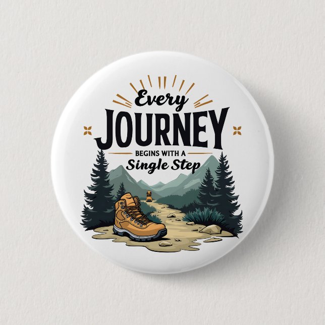 Jede Reise beginnt mit einer Single-Treppe wandern Button (Vorderseite)