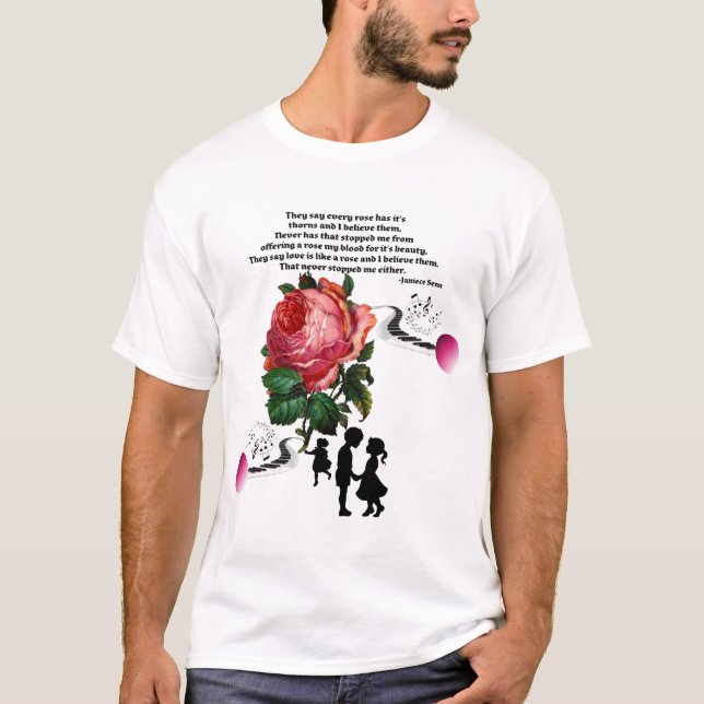 Jede Rose hat es ist Dornen T-Shirt (Vorderseite)