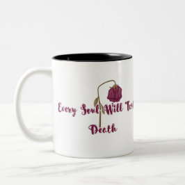 Jede Seele wird den Tod schmecken Gothic verwelkte Zweifarbige Tasse