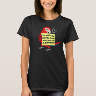 Jede Snack-Mahlzeit oder Biss I Scarlet Macaw Papr T-Shirt