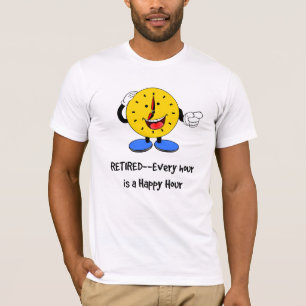 Jede Stunde ist eine glückliche Stunde. T-Shirt