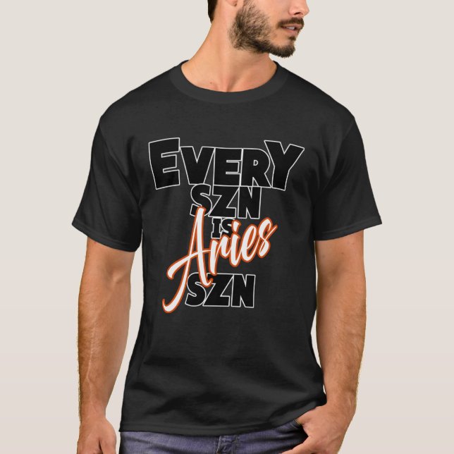 Jede SZN ist ARIES SZN T-Shirt (Vorderseite)