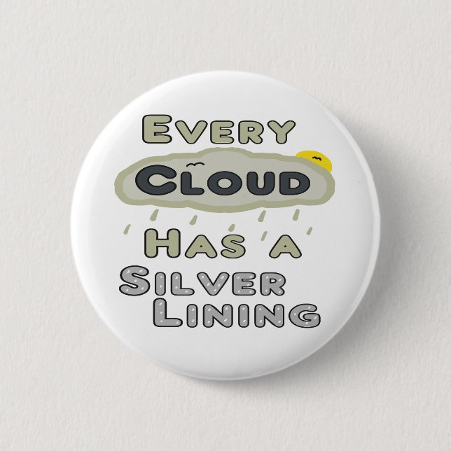 Jede Wolke hat eine silberne Färbung Button (Vorderseite)
