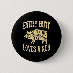 Jeden Hintern Lieben ein gutes Rub Funny Pig Fleis Button