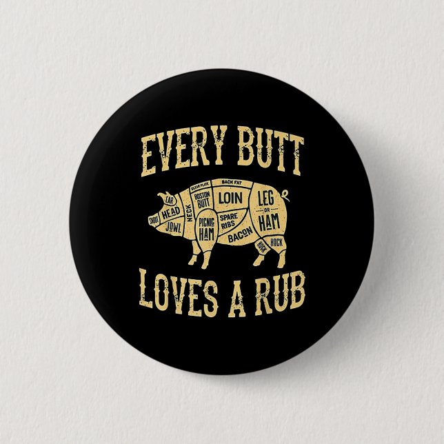 Jeden Hintern Lieben ein gutes Rub Funny Pig Fleis Button (Vorderseite)