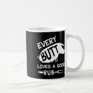 Jeden Hintern Lieben ein gutes Rub Funny Schweinef Kaffeetasse