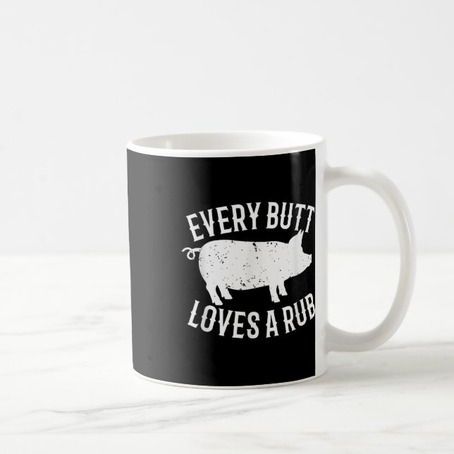 Jeden Hintern Lieben ein rub Funny Barbecue Schwei Kaffeetasse (Rechts)