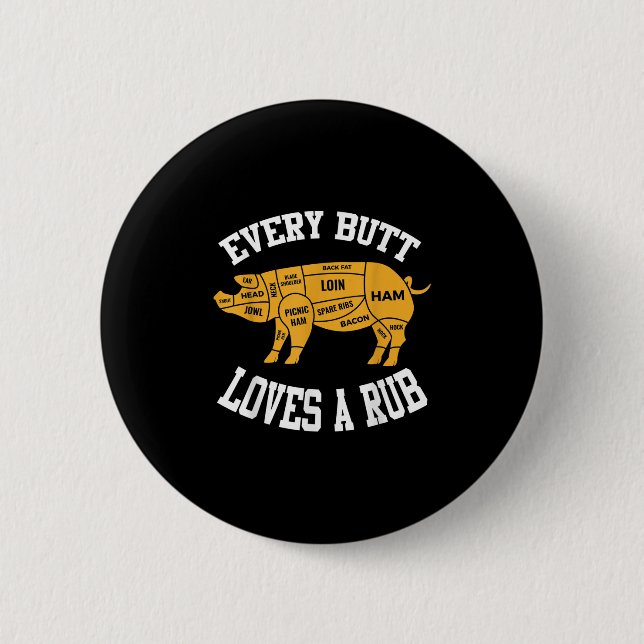 Jeden Hintern Lieben ein Rub Funny Grillen Hintern Button (Vorderseite)