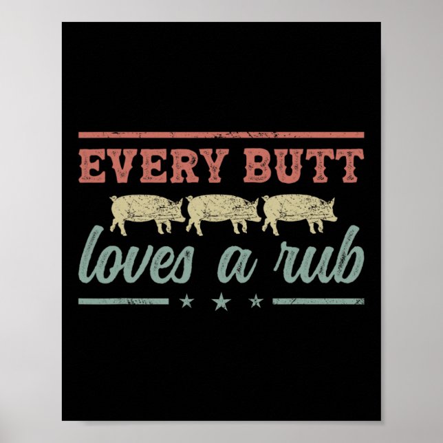 Jeden Hintern Lieben ein Rub Pitmaster Smoker Gril Poster (Vorne)