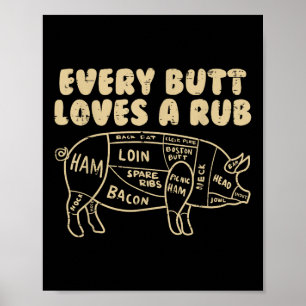 Jeden Hintern Lieben ein Rub Pork Funny Grillen Gr Poster