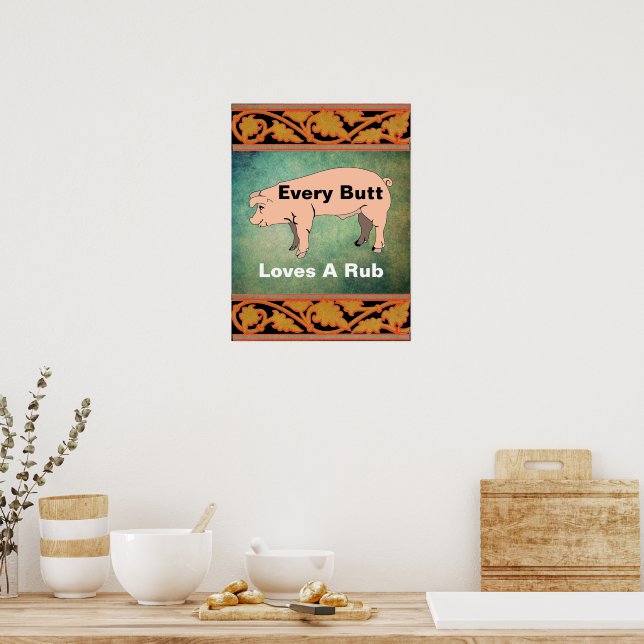 Jeden Hintern Lieben ein Rub-Poster Poster (Küche)
