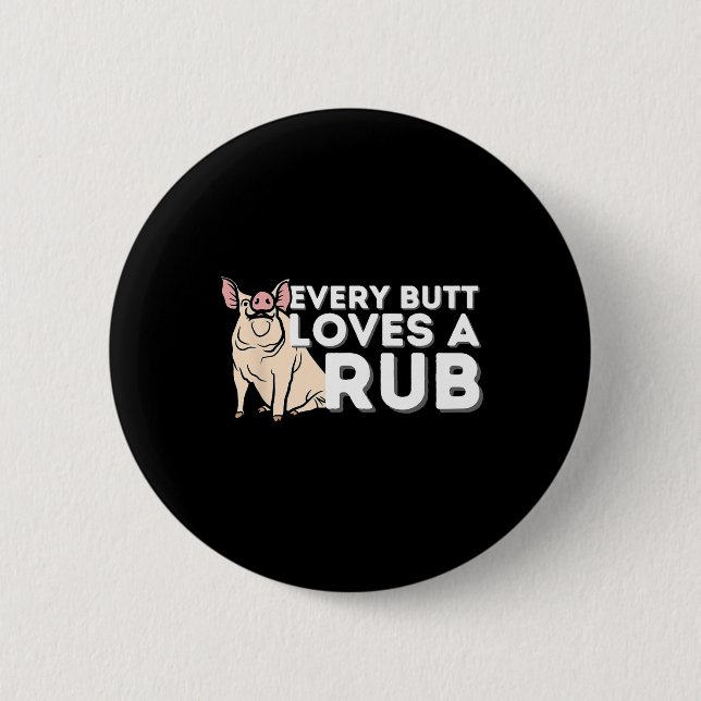 Jeden Hintern Lieben eine gute Rub Funny Grillen S Button (Vorderseite)