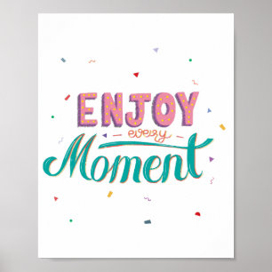 Jeden Moment genießen Poster
