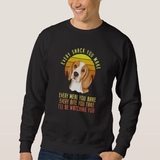 Jeden Snack, den du machst Beagle-Hund Premium Sweatshirt (Vorderseite)