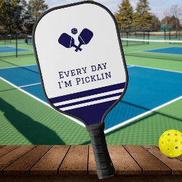 Jeden Tag bin ich Picklin - lustiges blaues Pickle Pickleball Schläger