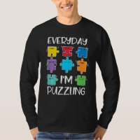Jeden Tag bin ich rätselhaft Autismus Awareness Pu